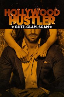 Hollywood Hustler: Glitz, Glam, Scam dizi izle
