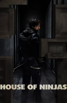 House of Ninjas izle