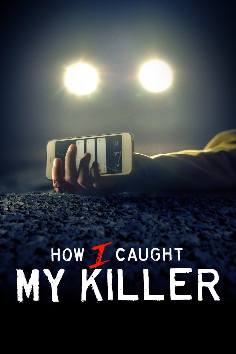 How I Caught My Killer izle