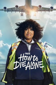 How to Die Alone dizi izle