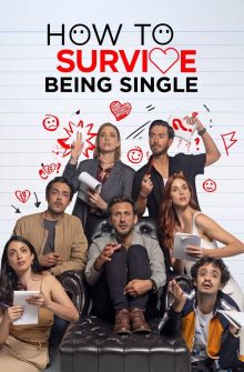 How to Survive Being Single dizi izle