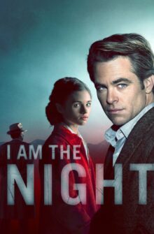 I Am the Night dizi izle