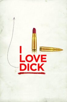 I Love Dick izle