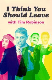 I Think You Should Leave with Tim Robinson dizi izle