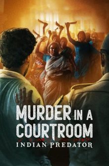 Indian Predator: Murder in a Courtroom izle