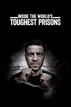 Inside the World’s Toughest Prisons izle