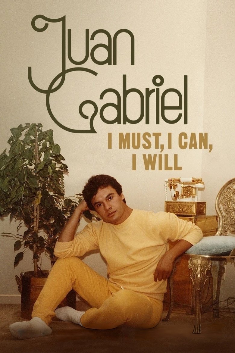 Juan Gabriel: I Must, I Can, I Will izle