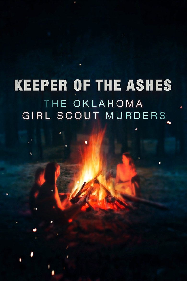 Keeper of the Ashes: The Oklahoma Girl Scout Murders izle