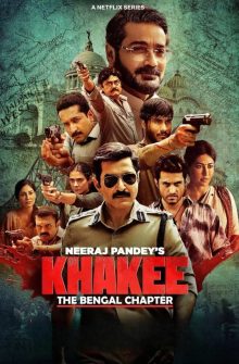 Khakee: The Bengal Chapter izle