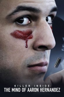 Killer Inside: The Mind of Aaron Hernandez dizi izle