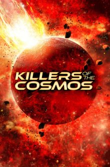 Killers of the Cosmos izle