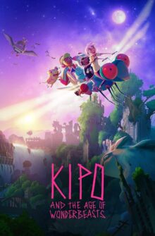 Kipo and the Age of Wonderbeasts izle
