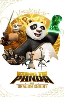 Kung Fu Panda: The Dragon Knight dizi izle