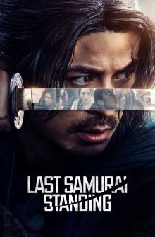 Last Samurai Standing dizi izle