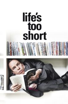 Life’s Too Short izle
