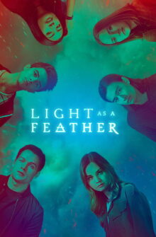 Light as a Feather dizi izle