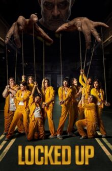 Locked Up dizi izle