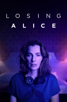 Losing Alice dizi izle