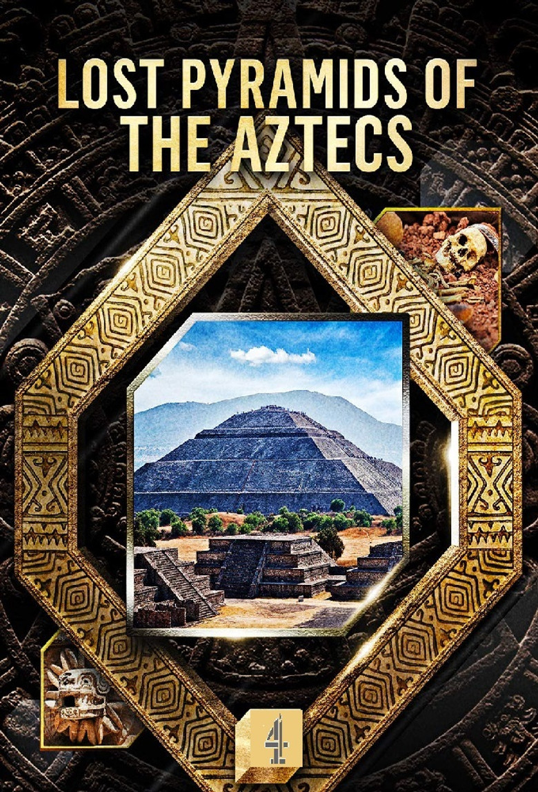 Lost Pyramids of the Aztecs izle