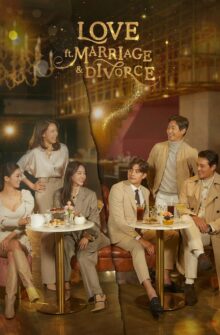Love (ft. Marriage and Divorce) dizi izle