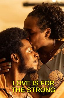 Love Is for the Strong izle