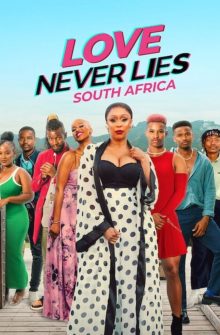 Love Never Lies: South Africa izle