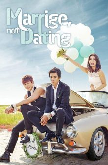 Marriage, Not Dating dizi izle