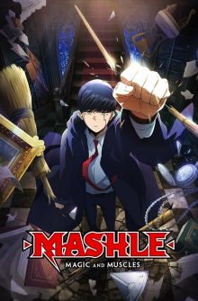 MASHLE: MAGIC AND MUSCLES dizi izle