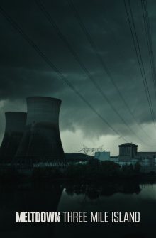 Meltdown: Three Mile Island izle