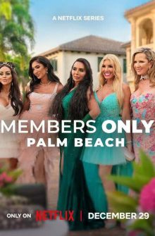 Members Only: Palm Beach izle