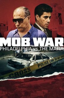 Mob War: Philadelphia vs. the Mafia izle