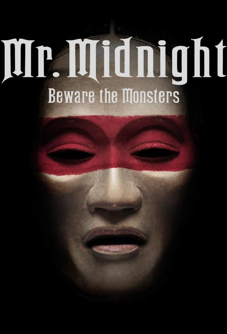 Mr. Midnight: Beware the Monsters izle