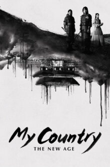 My Country: The New Age izle
