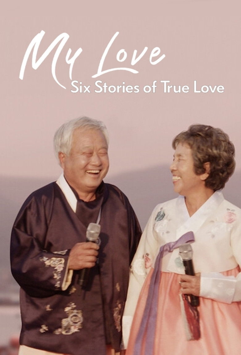 My Love: Six Stories of True Love izle