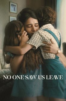 No One Saw Us Leave izle