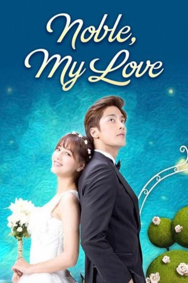Noble, My Love izle
