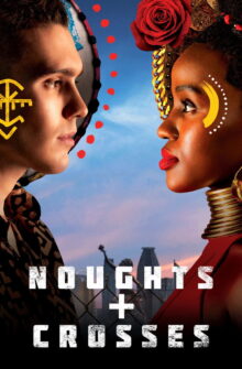 Noughts + Crosses izle