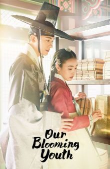 Our Blooming Youth dizi izle