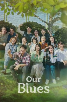 Our Blues dizi izle