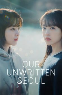 Our Unwritten Seoul dizi izle