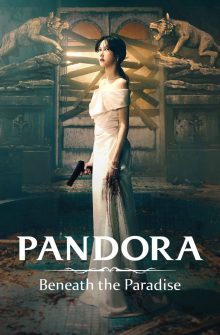 Pandora: Beneath the Paradise izle