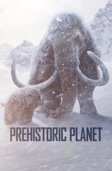 Prehistoric Planet izle