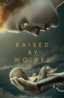 Raised by Wolves izle