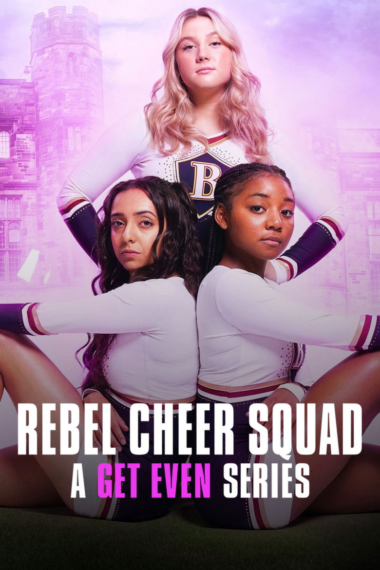 Rebel Cheer Squad: A Get Even Series dizi izle