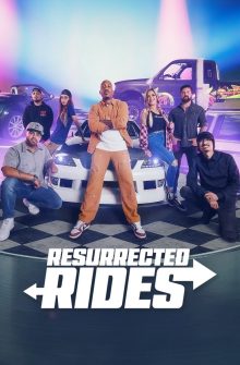 Resurrected Rides izle
