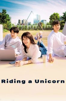 Riding a Unicorn dizi izle