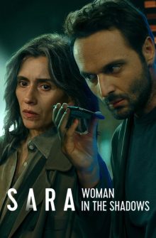 Sara – Woman in the Shadows dizi izle