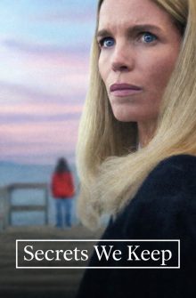 Secrets We Keep izle