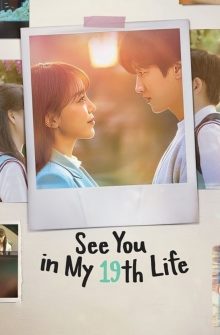 See You in My 19th Life dizi izle