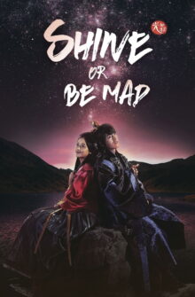 Shine or Go Crazy izle